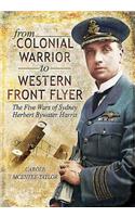 From Colonial Warrior to Western Front Flyer