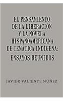pensamiento de la liberación y la novela hispanoamericana de temática indígena