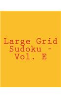 Large Grid Sudoku - Vol. E