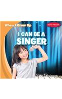 I Can Be a Singer