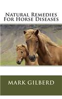 Natural Remedies For Horse Diseases