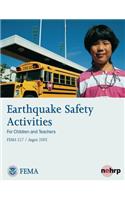 Earthquake Safety Activities for Children and Teachers (FEMA 527 / August 2005)