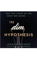 The Dim Hypothesis