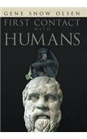 First Contact with Humans