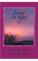 Loving An Angel II