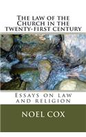 The law of the Church in the twenty-first century