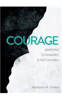Courage