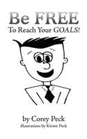 Be Free to Reach Your Goals!
