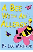 A Bee With An Allergy