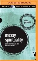 Messy Spirituality