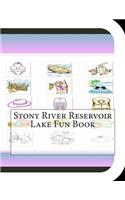 Stony River Reservoir Lake Fun Book: A Fun and Educational Book About Stony River Lake(English)