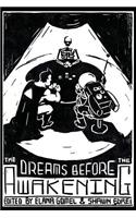 The Dreams Before The Awakening (Vol. 1)