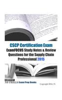 CSCP Certification Exam ExamFOCUS Study Notes & Review Questions for the Supply Chain Professional 2015