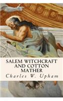 Salem Witchcraft and Cotton Mather