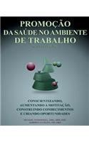 Promoção Da Saúde No Ambiente De Trabalho