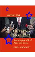 Getting Noticed, Edition 2015: Running for Political Office? Read This.