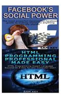 Facebook Social Power & HTML Professional Programming Made Easy