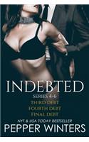 Indebted Series 4-6: Third Debt, Fourth Debt, Final Debt, Indebted Epilogue