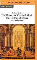 The History of Classical Music, the History of Opera