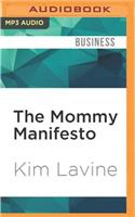 The Mommy Manifesto
