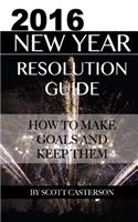 2016 New Year Resolution Guide