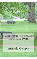 La tenebreuse affaire de Green-Park