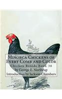Minorca Chickens of Every Comb and Color