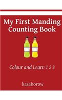 My First Manding Counting Book: Colour and Learn 1 2 3