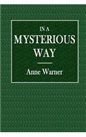 In a Mysterious Way