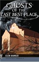 Ghosts of the Last Best Place
