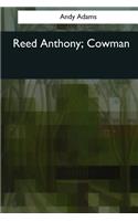 Reed Anthony, Cowman