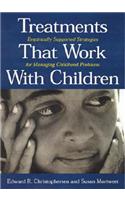 Treatments That Work with Children: Empirically Supported Strategies for Managing Childhood Problems