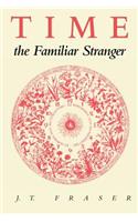 Time, the Familiar Stranger