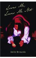 Loves ME, Loves ME Not