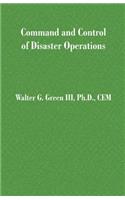 Command and Control of Disaster Operations