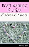 Heart-warming Stories of Love and Miracles
