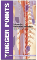 Trigger Points FlipBook: Understanding Myofascial Pain and Discomfort