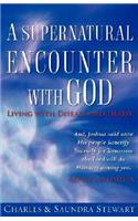 Supernatural Encounter with God