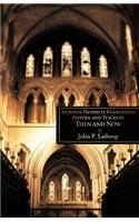 Apostles, Prophets, Evangelists, Pastors, and Teachers Then and Now