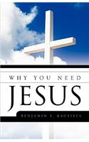 Why You Need Jesus