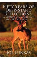 Fifty Years of Deer-Stand Reflections