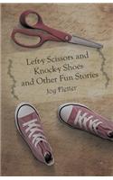 Left-Y Scissors and Knock-Y Shoes and Other Fun Stories: (English)