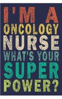 I'm a Oncology Nurse What's Your Super Power?