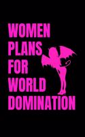 Women Plans for World Domination