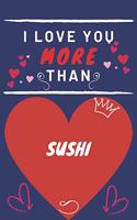 I Love You More Than Sushi