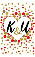 K and U Personalized Monogrammed notebook journal gift with Two Initials for Couples and lovers on valentine's day, wedding anniversary and special occasions with beautiful golden glitter red and confetti cover