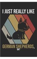 I Just Really Like German Shepherds, OK?