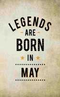 Legends Are Born In May