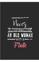 Never Underestimate An Old Woman With A Flute
