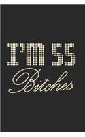 I'm 55 Bitches Notebook Birthday Celebration Gift Lets Party Bitches 55 Birth Anniversary
